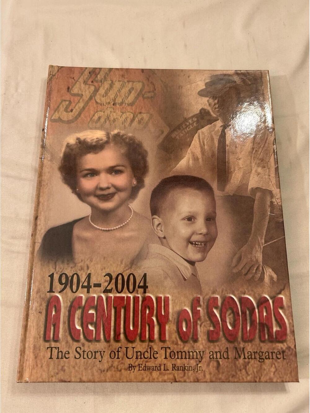 1904-2004 A Century of Sodas The Story of Uncle Tommy and Margaret  Sun-drop